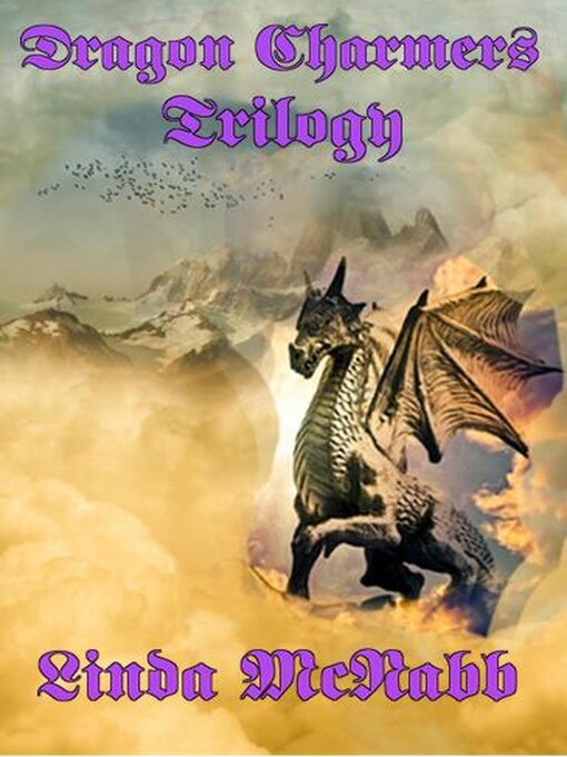 Title details for Dragon Charmers Trilogy by Linda McNabb - Available